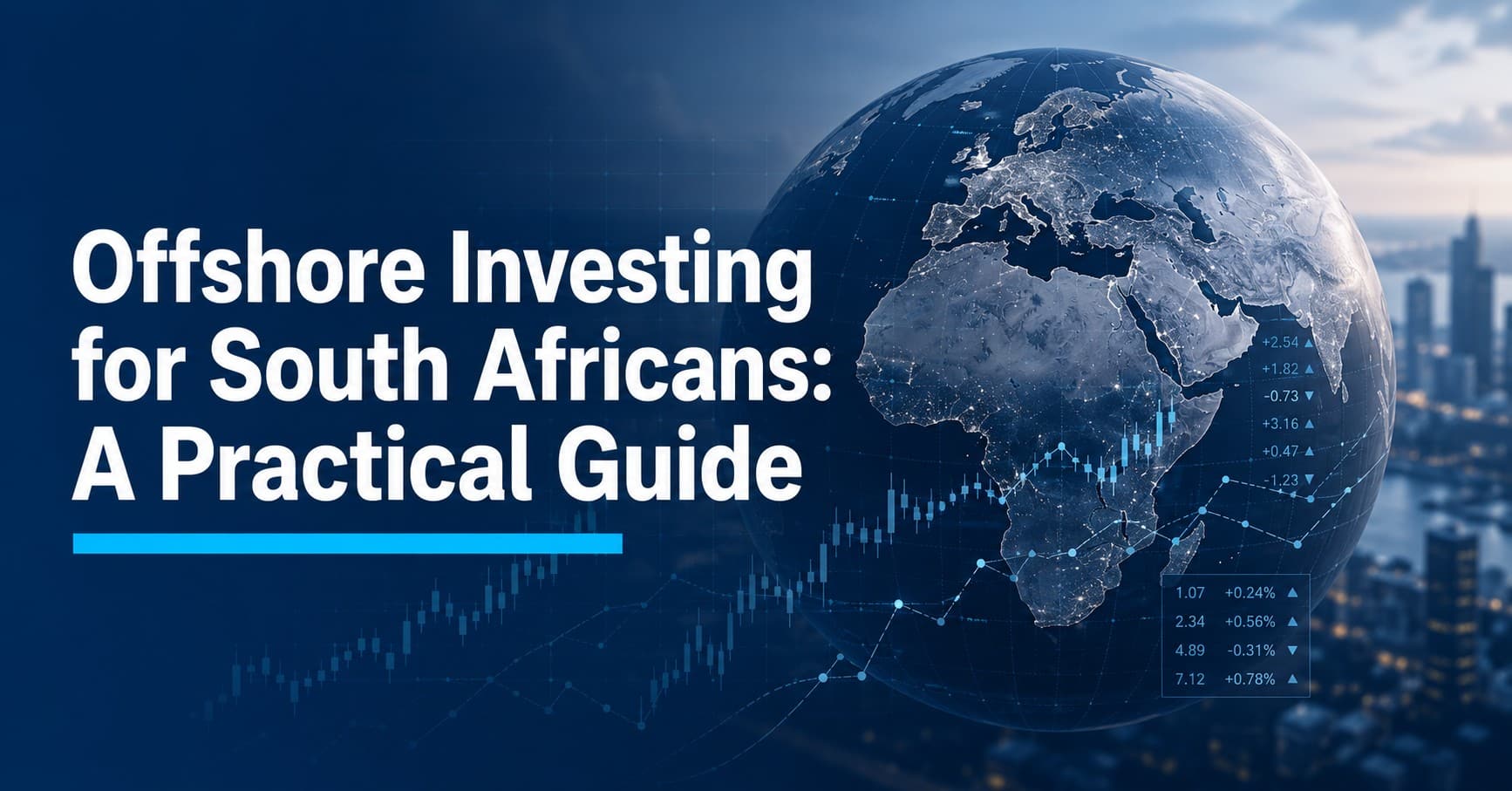 Offshore investing for South Africans — a practical guide from Henceforward Wealth Management