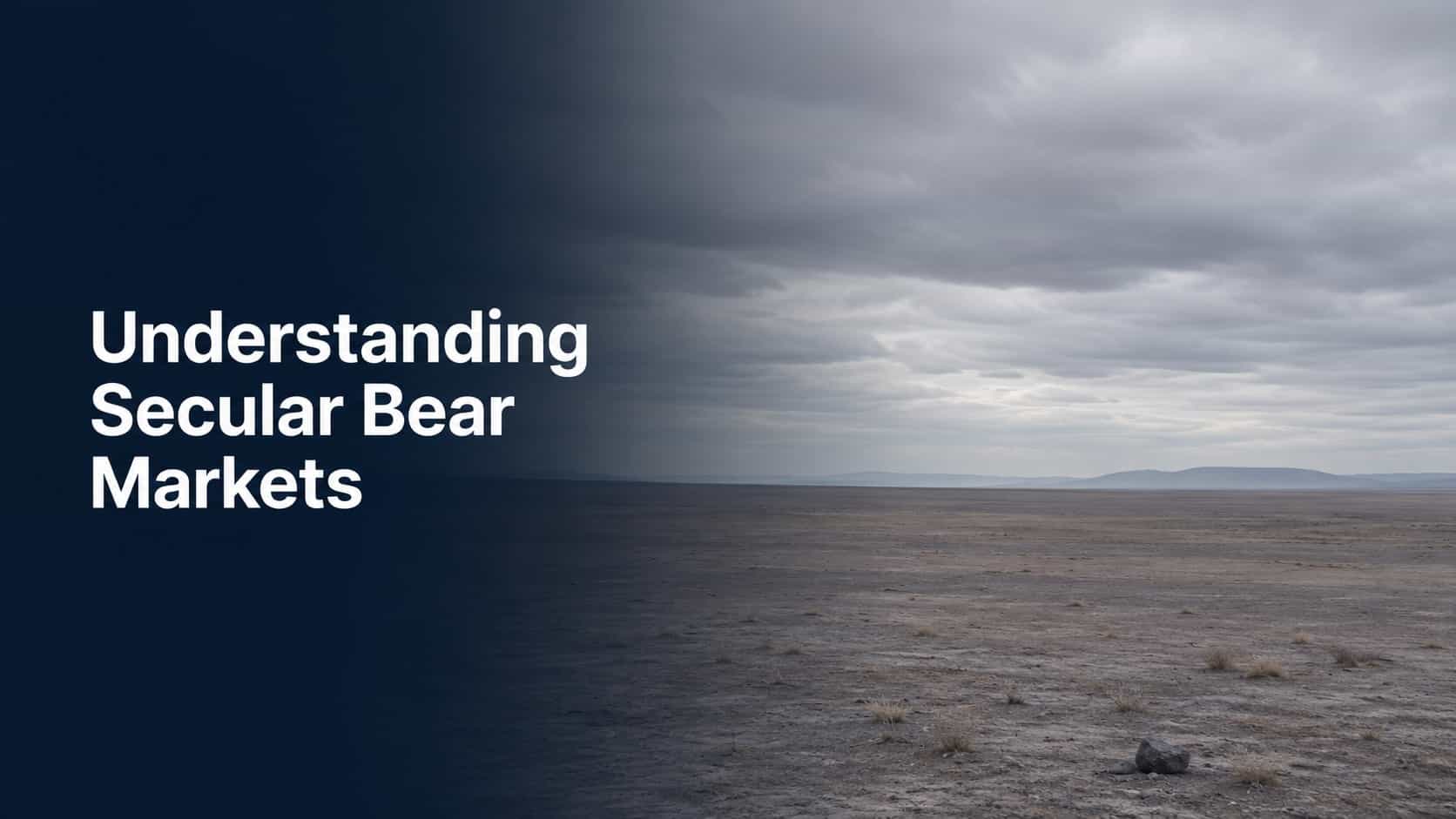 Understanding Secular beark markets and what they mean for investors by Henceforward