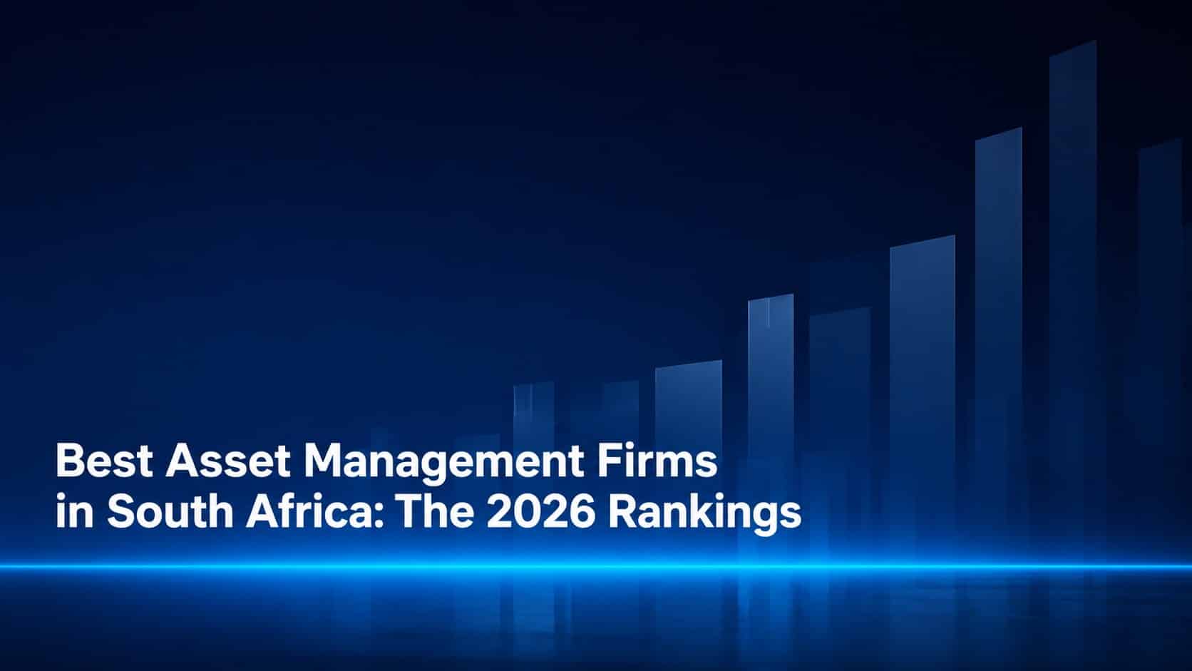 Best Asset Management Firms in South Africa in 2026 by Henceforward